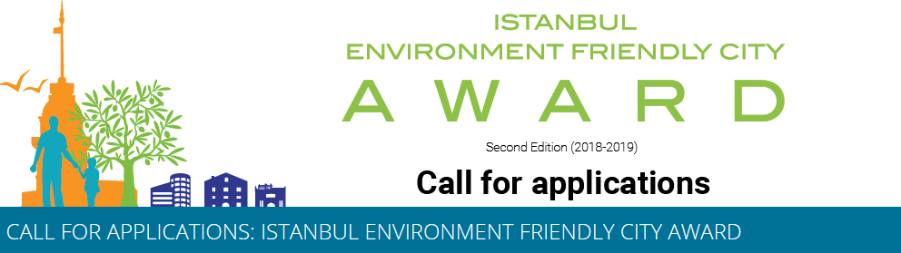 Call for applications: 2nd Edition of the Istanbul Environment Friendly City Award